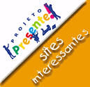 Projeto Presente - Sites Interessantes